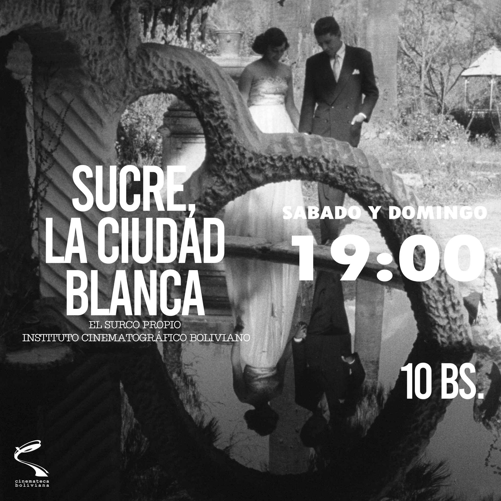 SUCRE LA CIUDAD BLANCA – Cinemateca Boliviana
